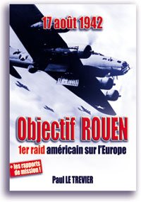 le premier bombardement américain sur l'Europe par Paul Le Trevier